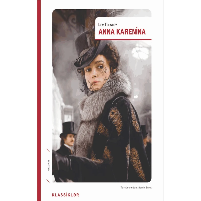 Книга Qanun Nəşriyyatı Anna Karenina, автор Lev Tolstoy Книга Qanun Nəşriyyatı Anna Karenina, автор Lev Tolstoy