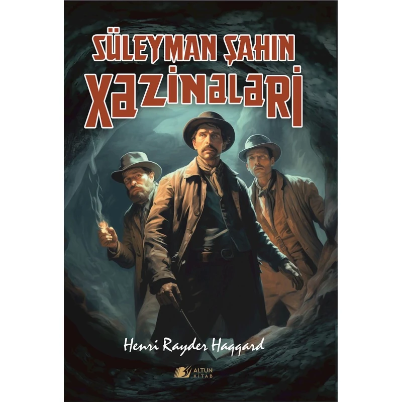 Книга Altun Kitab Süleyman Şahın Xəzinələri, автор Henri Rayder Haqqard
