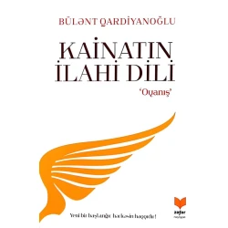 Kitab Zəfər Nəşriyyat Kainatın İlahi Dili. Oyanış, müəllif Bülənt Qardiyanoğlu