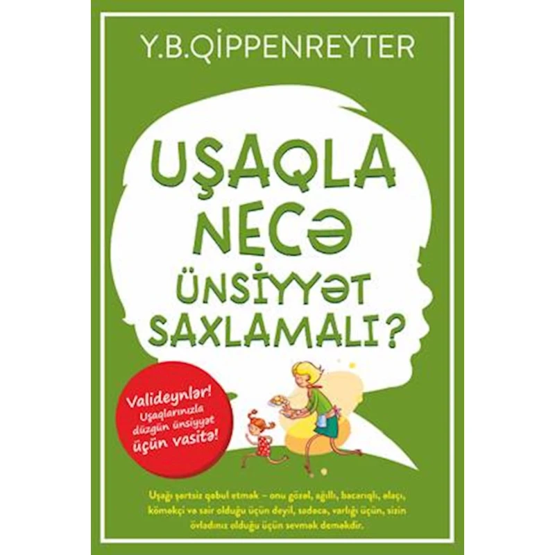 Книга Uşaqla necə ünsiyyət saxlamalı?, автор Y.B.Qippenreyter Книга Uşaqla necə ünsiyyət saxlamalı?, автор Y.B.Qippenreyter