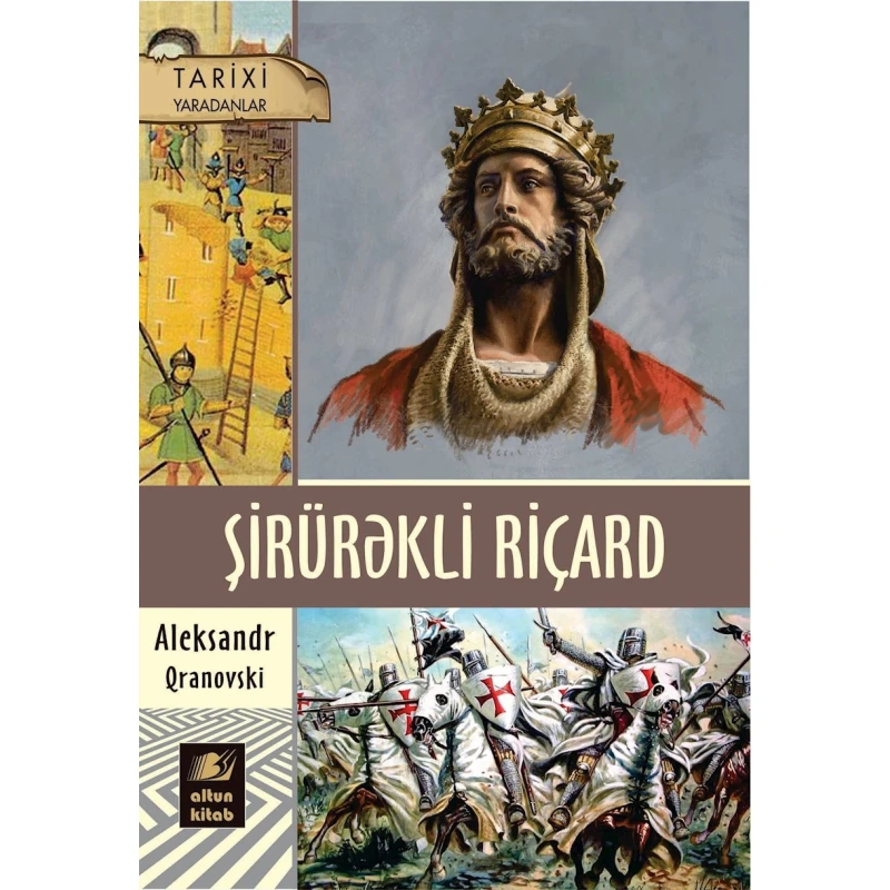 Книга Altun Kitab Şirürəkli Riçard, автор Aleksandr Qranovski, 12+ лет, 176 стр Книга Altun Kitab Şirürəkli Riçard, автор Aleksandr Qranovski, 12+ лет, 176 стр