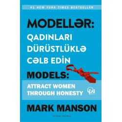 Книга Qanun Nəşriyyatı Modellər Qadınları Dürüstlüklə Cəlb Edin, автор Mark Manson