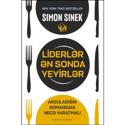 Книга Qanun Nəşriyyatı Liderlər ən sonda yeyirlər, автор Simon Sinek Книга Qanun Nəşriyyatı Liderlər ən sonda yeyirlər, автор Simon Sinek