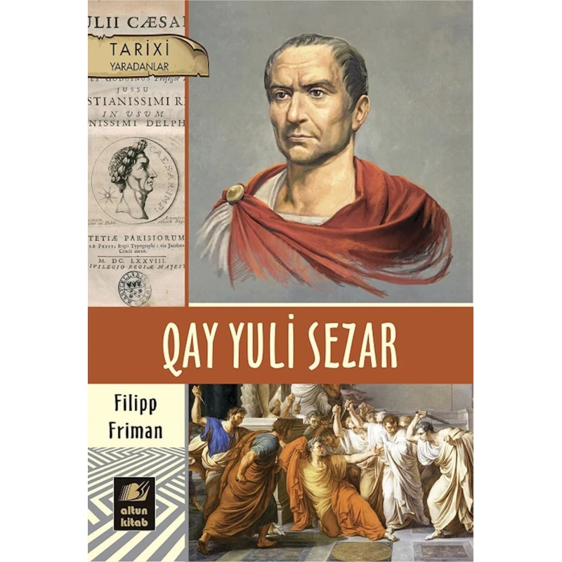 Книга Qay Yuli Sezar, автор Filipp Friman Книга Qay Yuli Sezar, автор Filipp Friman
