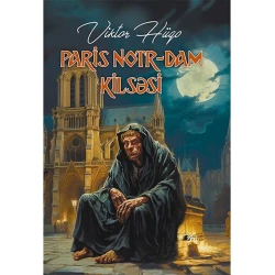 Kitab Altun Kitab Paris Notr-Dam kilsəsi, müəllif Viktor Hüqo, 12+ yaş, 128 səh Kitab Altun Kitab Paris Notr-Dam kilsəsi, müəllif Viktor Hüqo, 12+ yaş, 128 səh