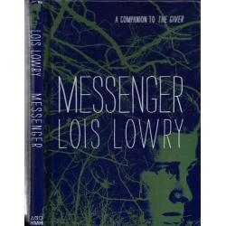 Книга Messenger, автор Lois Lowry Книга Messenger, автор Lois Lowry