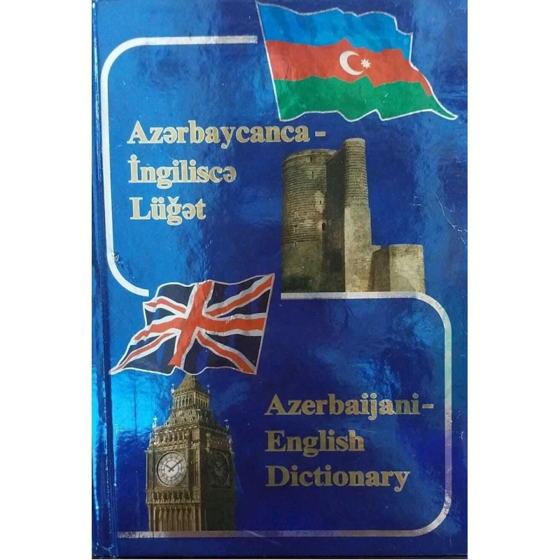 Словарь Azərbaycanca-İngiliscə Словарь Azərbaycanca-İngiliscə