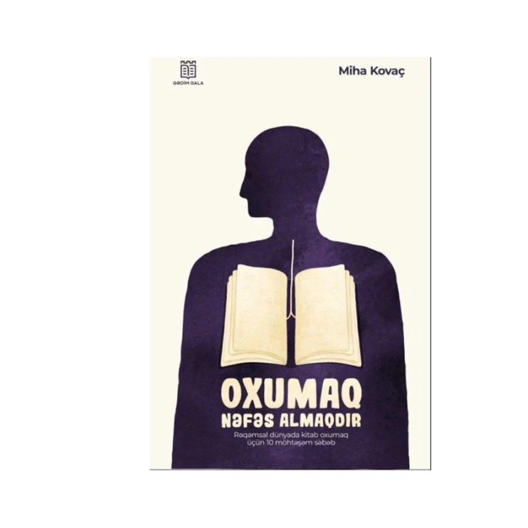 Книга Qədim Qala Oxumaq Nəfəs Almaqdır, автор Miha Kovaç