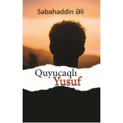 Книга Qanun Nəşriyyatı Quyucaqlı Yusuf, автор Səbahəddin Əli