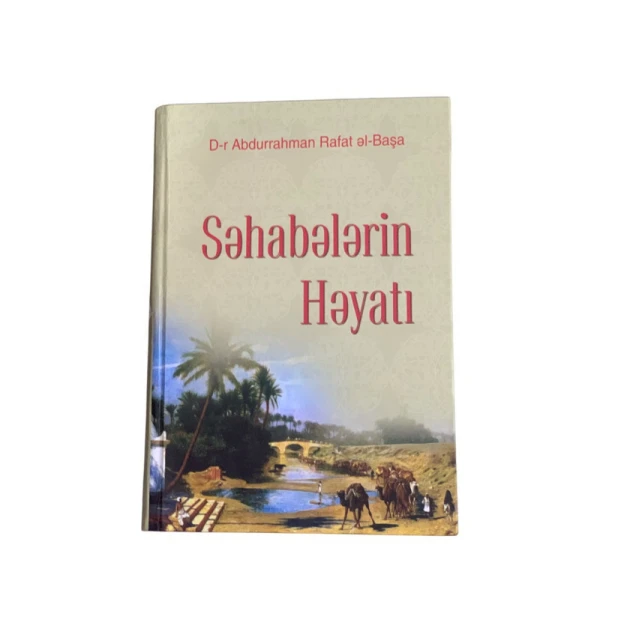 Kitab Səhabələrin Həyatı, müəllif Abdurahman Rafat əl-Başa