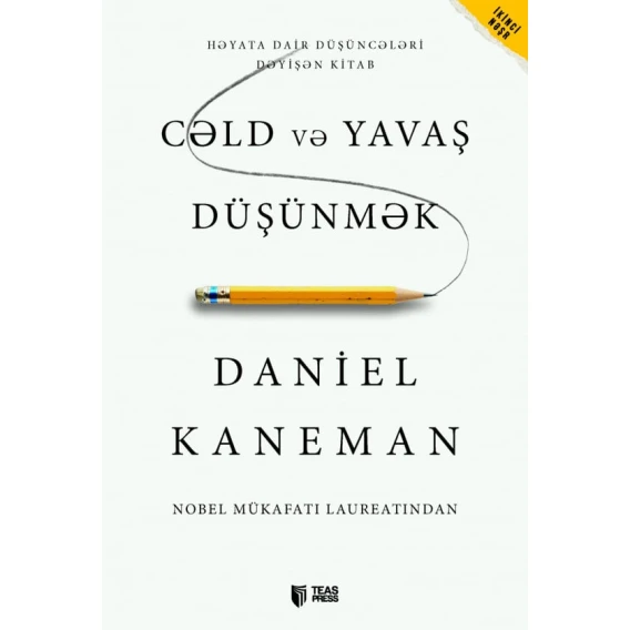Kitab Cəld və Yavaş Düşünmək, müəllif Daniel Kaneman Kitab Cəld və Yavaş Düşünmək, müəllif Daniel Kaneman