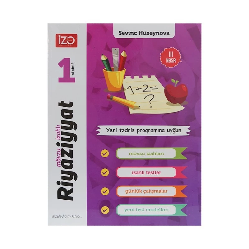 Книга İzə Nəşriyyatı Riyaziyyat 1-ci sinif, S. Hüseynova Книга İzə Nəşriyyatı Riyaziyyat 1-ci sinif, S. Hüseynova