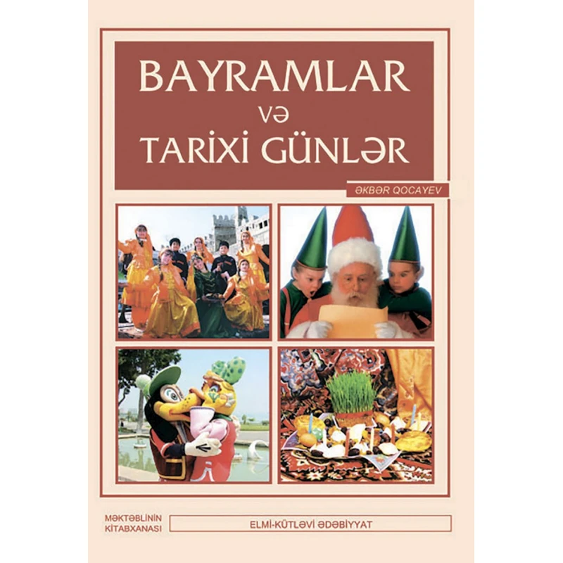 Kitab Bayramlar və tarixi günlər, müəllif Əkbər Qocayev