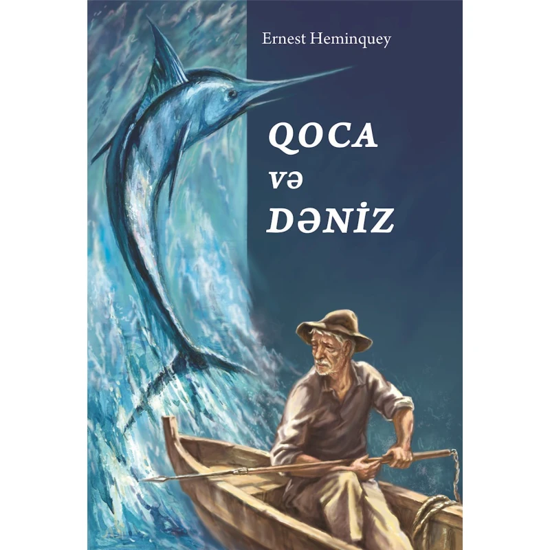Книга Altun Kitab Qoca və dəniz, автор Ernest Heminquey, 12+ лет, 128 стр Книга Altun Kitab Qoca və dəniz, автор Ernest Heminquey, 12+ лет, 128 стр