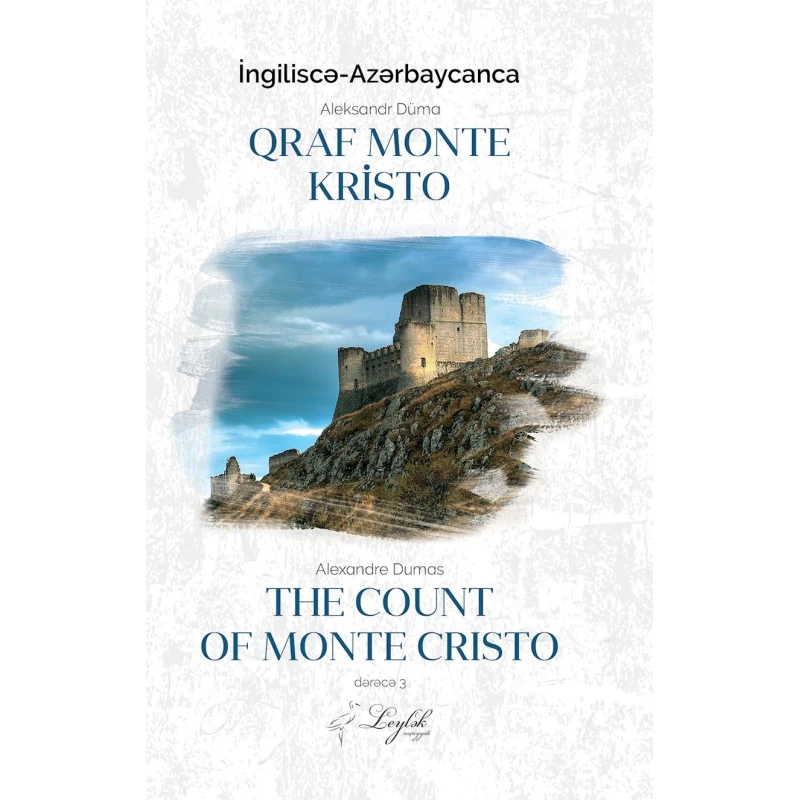Kitab Leylək Nəşriyyatı Qraf Monte Kristo, müəllif Aleksandr Düma Kitab Leylək Nəşriyyatı Qraf Monte Kristo, müəllif Aleksandr Düma
