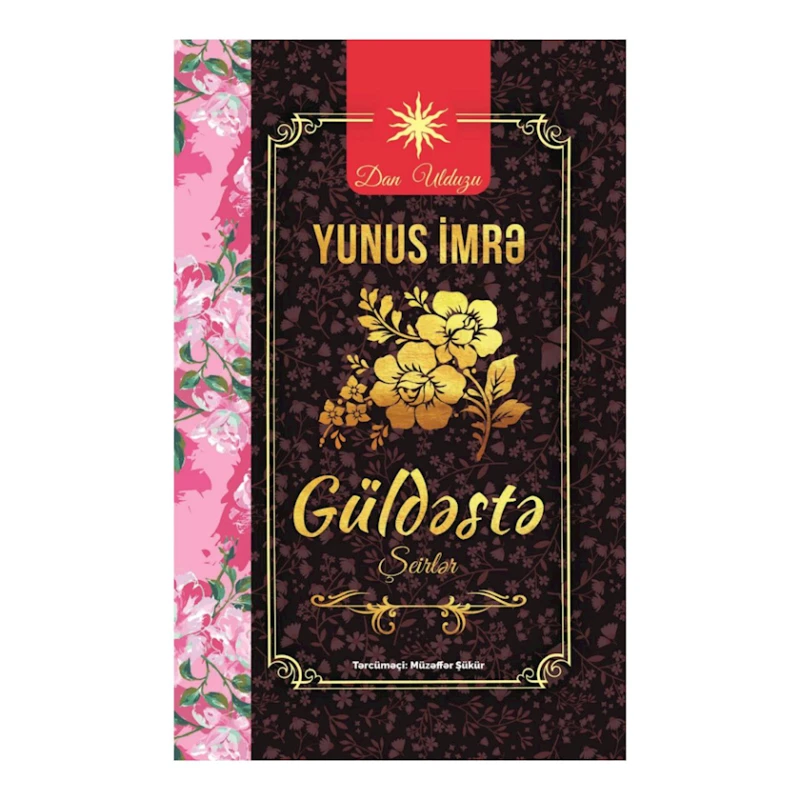 Kitab Qanun Nəşriyyatı Güldəstə, müəllif Yunus İmrə Kitab Qanun Nəşriyyatı Güldəstə, müəllif Yunus İmrə