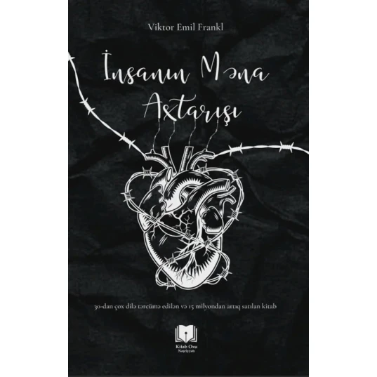 Книга İnsanın Məna Axtarışı, автор Viktor Emil Frankl Книга İnsanın Məna Axtarışı, автор Viktor Emil Frankl