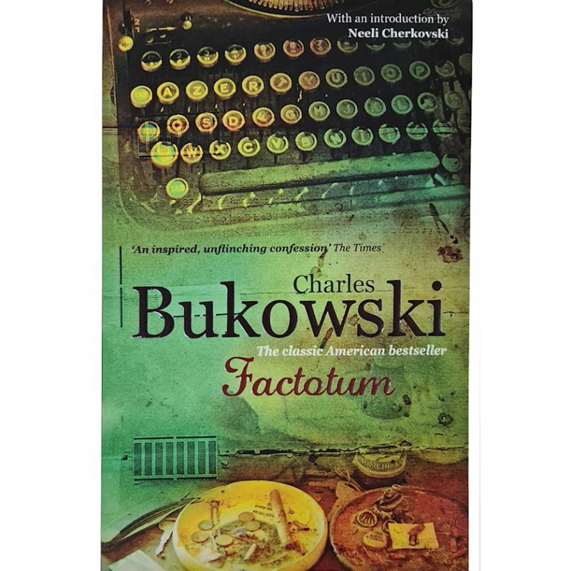 Kitab Factotum, müəllif Charles Bukowski Kitab Factotum, müəllif Charles Bukowski