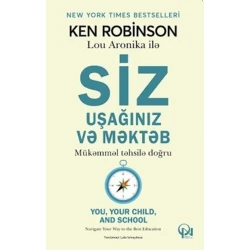 Книга Siz uşağınız və məktəb, автор Ken Robinson c Lou Aronika