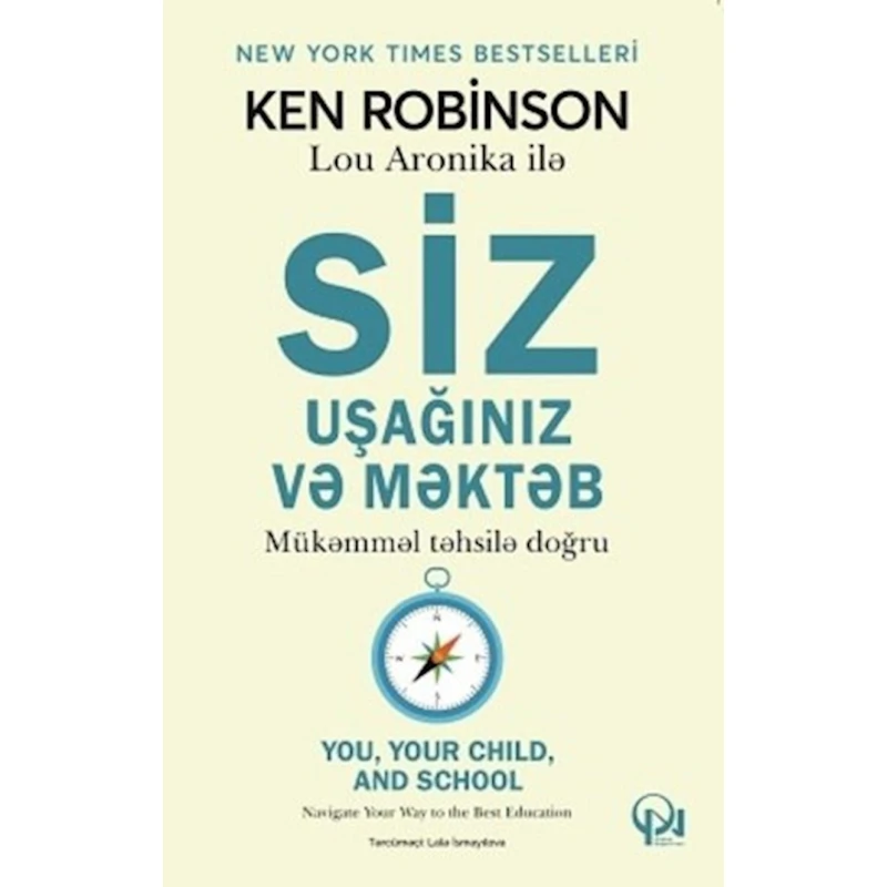 Книга Siz uşağınız və məktəb, автор Ken Robinson c Lou Aronika