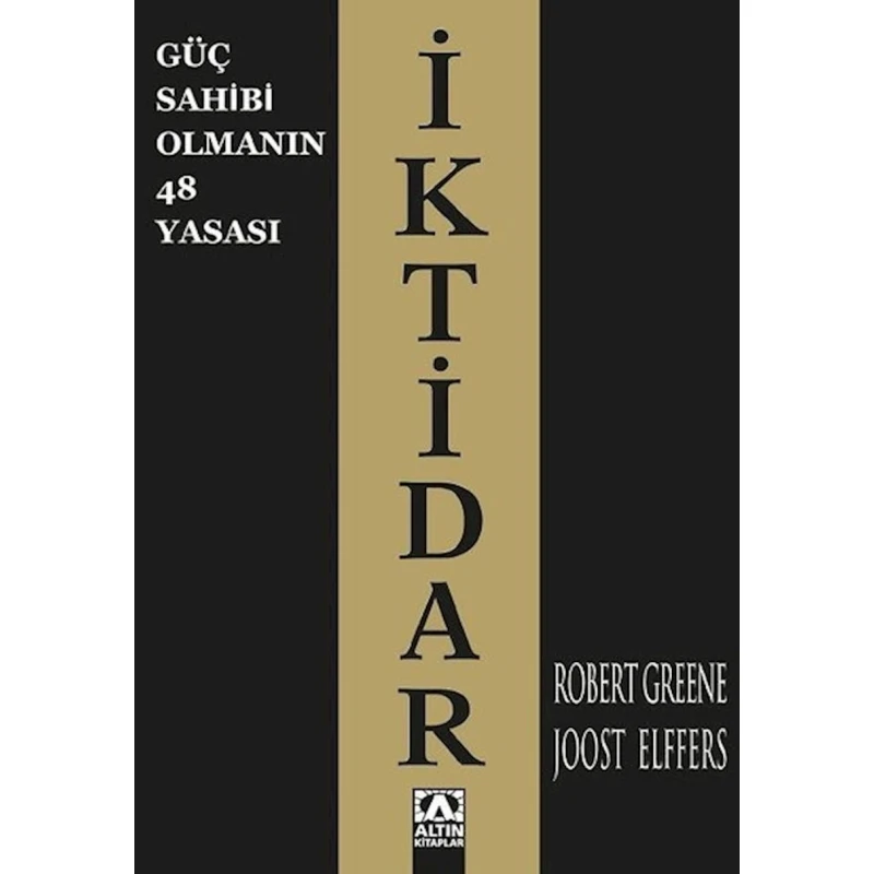 Книга Altın Kitaplar İktidar-Güç Sahibi Olmanın 48 Yasası, автор Joost Elffers,Robert Greene Книга Altın Kitaplar İktidar-Güç Sahibi Olmanın 48 Yasası, автор Joost Elffers,Robert Greene