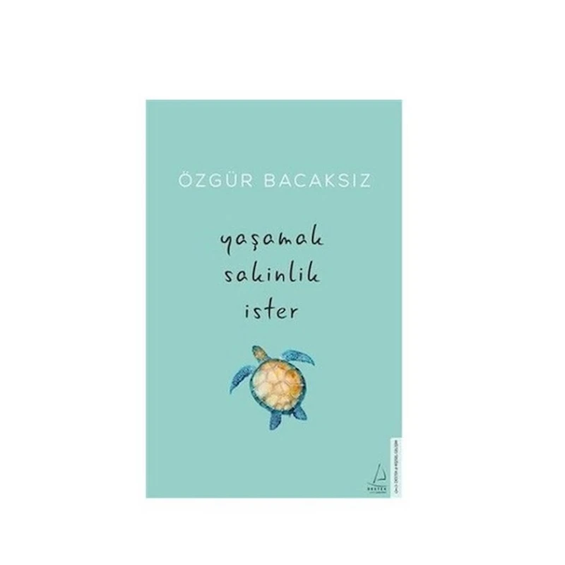 Книга Yaşamak sakinlik ister, автор Özgür Bacaksız Книга Yaşamak sakinlik ister, автор Özgür Bacaksız