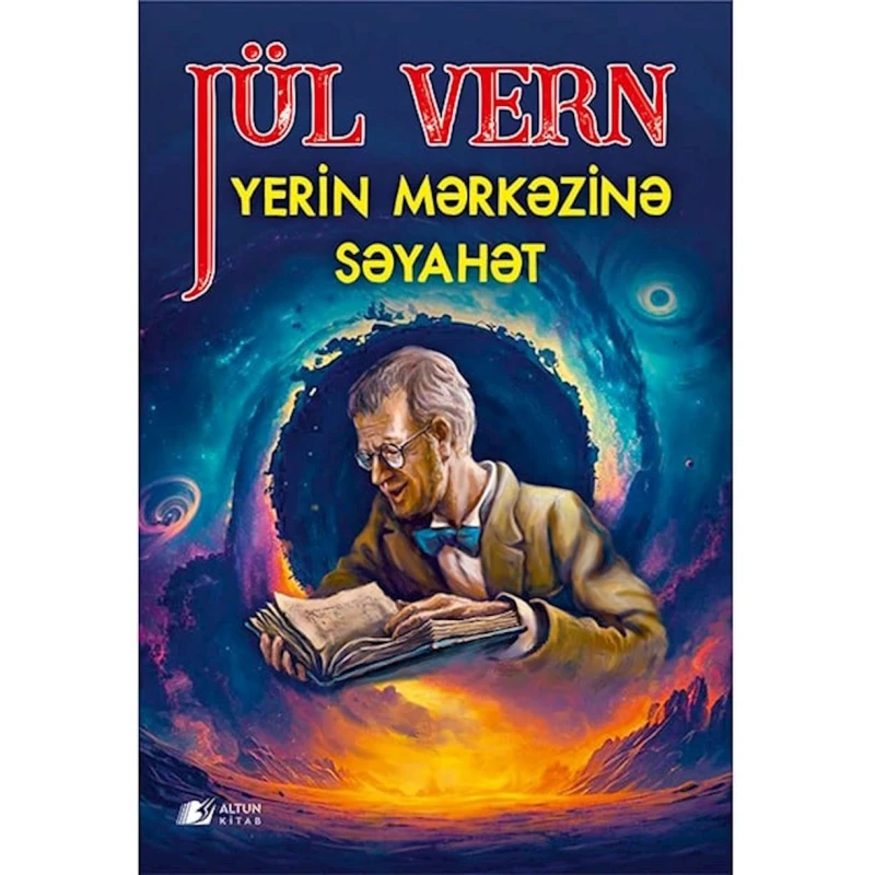 Книга Altun Kitab Yerin mərkəzinə səyahət, автор Jül Vern, 8+ лет, 128 стр