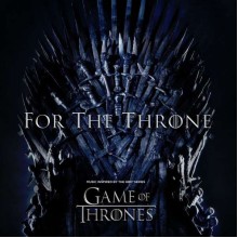 Виниловая пластинка For The Throne Music Inspired By The HBO Series Game Of Thrones