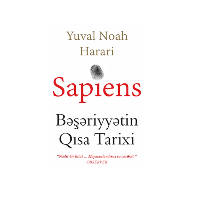 Книга Sapiens.Bəşəriyyətin Qısa Tarixi, автор Yuval Noah Harari Книга Sapiens.Bəşəriyyətin Qısa Tarixi, автор Yuval Noah Harari