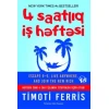 Книга 4 Saatlıq İş Həftəsi, автор Tim Ferriss