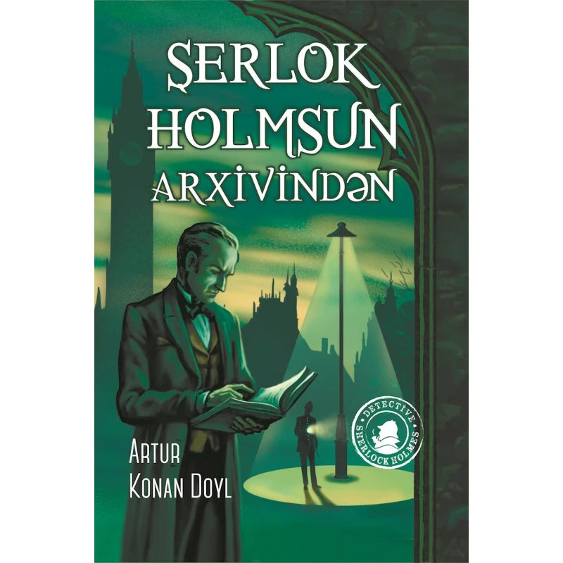 Книга Altun Kitab Şerlok Holmsun arxivindən, автор Artur Konan Doyl, 10+ лет, 160 стр Книга Altun Kitab Şerlok Holmsun arxivindən, автор Artur Konan Doyl, 10+ лет, 160 стр