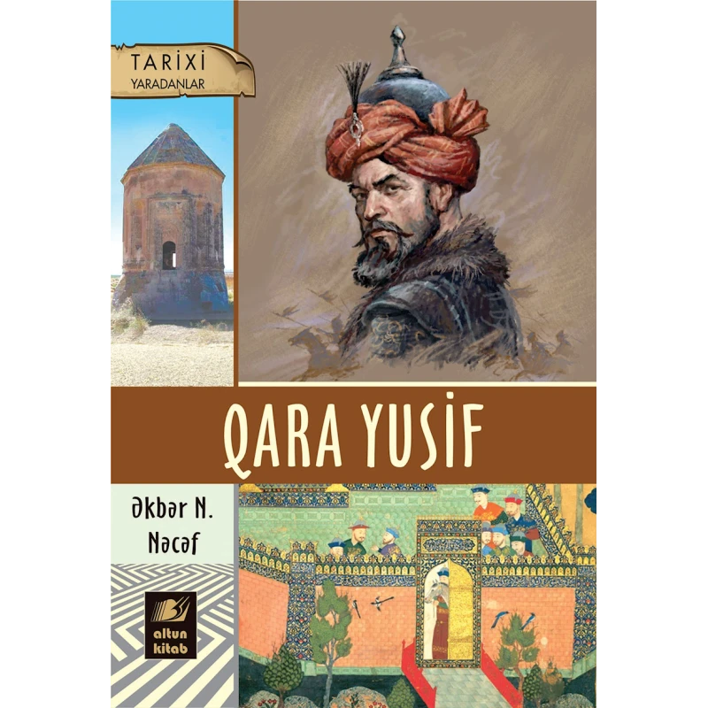 Книга Altun Kitab Qara Yusif, автор Əkbər N. Nəcəf, 12+ лет, 176 стр