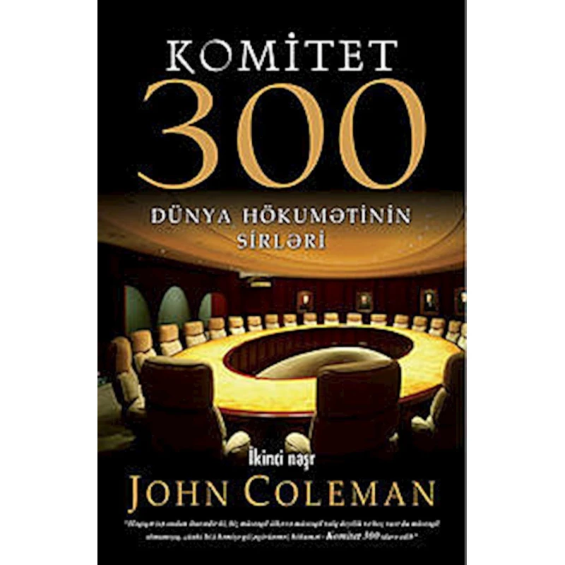 Kitab Komitet 300, müəllif John Coleman Kitab Komitet 300, müəllif John Coleman