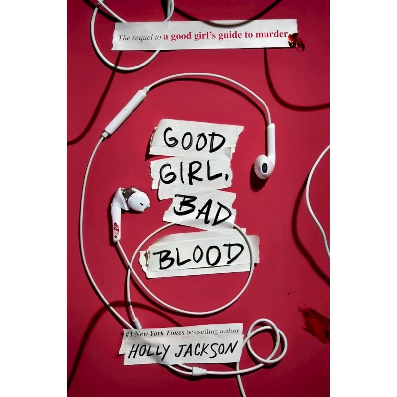 Книга Good Girl, Bad Blood: The Sequel to A Good Girl's Guide to Murder, автор Holly Jackson
