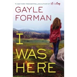 Kitab I Was Here, müəllif Gayle Forman