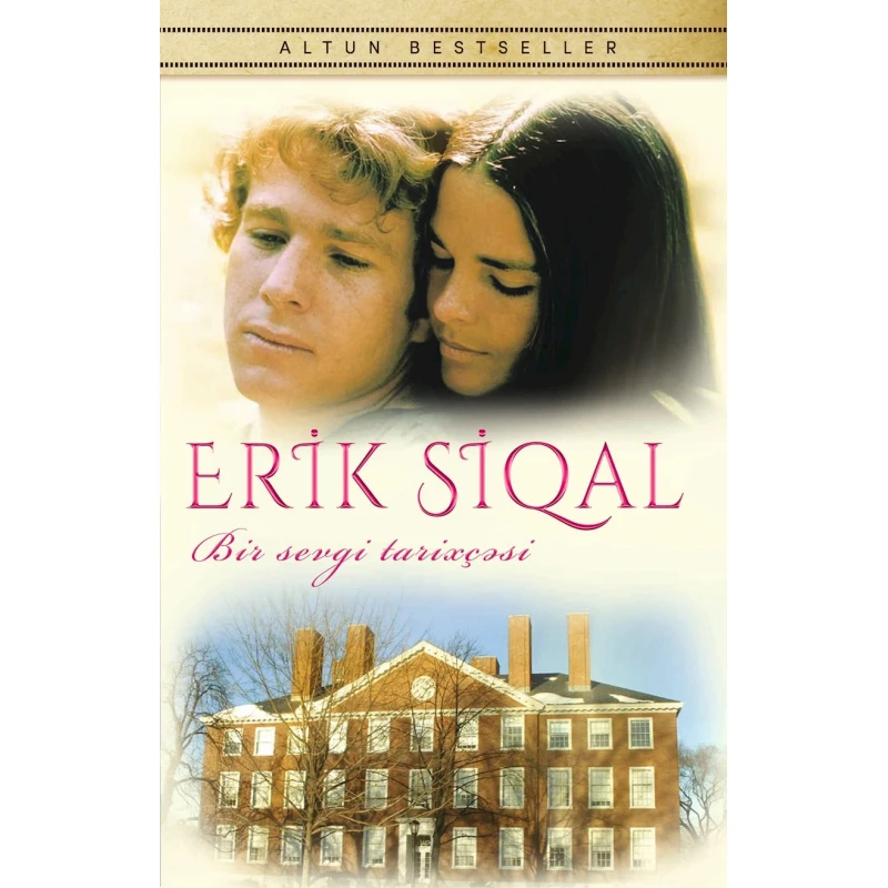 Kitab Altun Kitab Bir sevgi tarixçəsi, müəllif Erik Siqal, 12+ yaş, 176 səh Kitab Altun Kitab Bir sevgi tarixçəsi, müəllif Erik Siqal, 12+ yaş, 176 səh