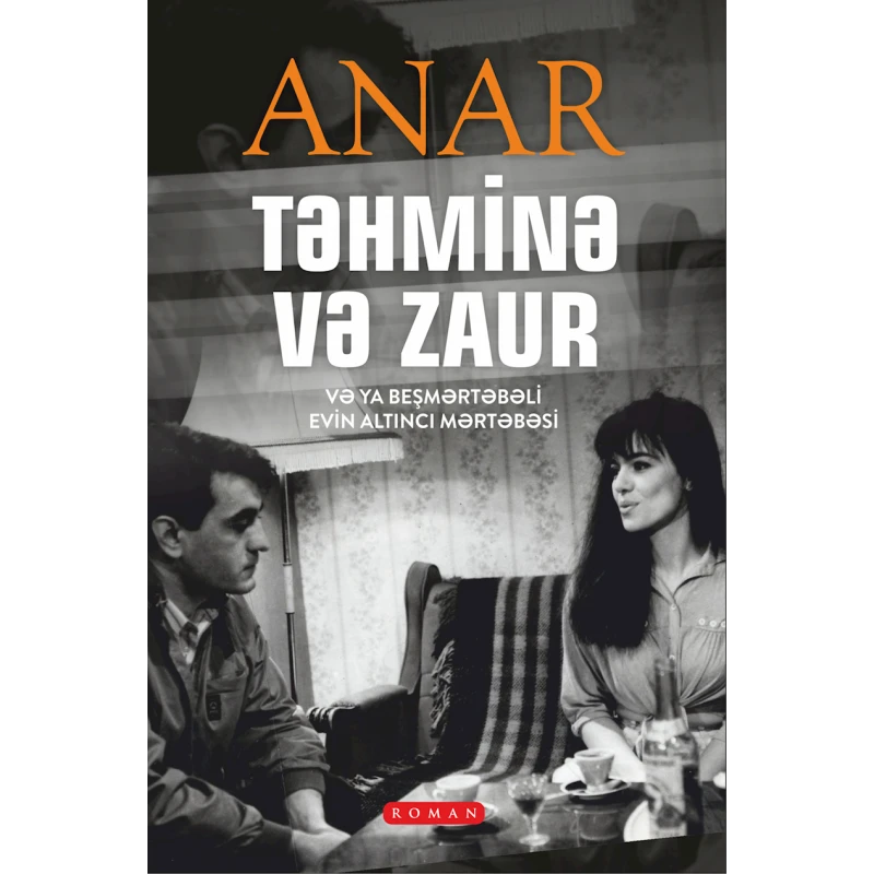 Kitab Təhminə və Zaur, müəllif Anar