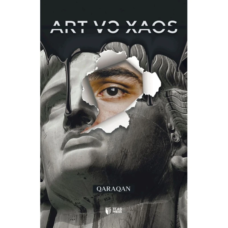 Книга Teas Press Art və Xaos, автор Qaraqan Книга Teas Press Art və Xaos, автор Qaraqan