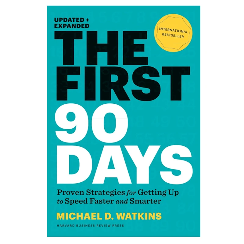 Книга The First 90 Days, автор Michael D. Watkins Книга The First 90 Days, автор Michael D. Watkins