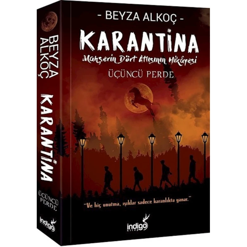 Книга Karantina-Üçüncü Perde-Mahşerin Dört Atlısının Hikayesi, автор Beyza Alkoç