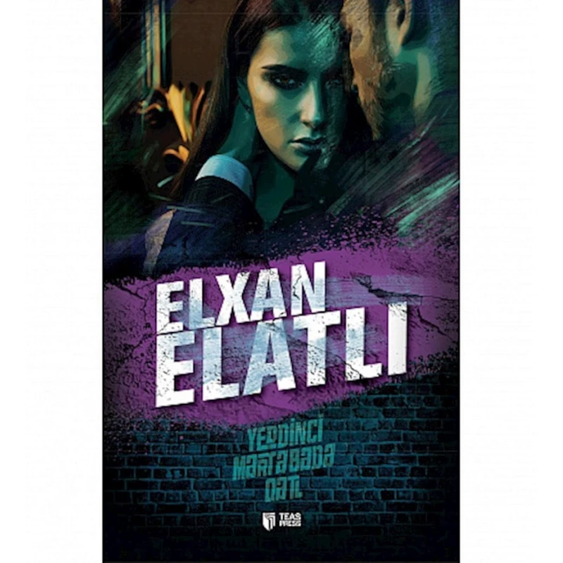 Книга Teas Press Yeddinci mərtəbədə qətl, автор Elxan Elatlı Книга Teas Press Yeddinci mərtəbədə qətl, автор Elxan Elatlı