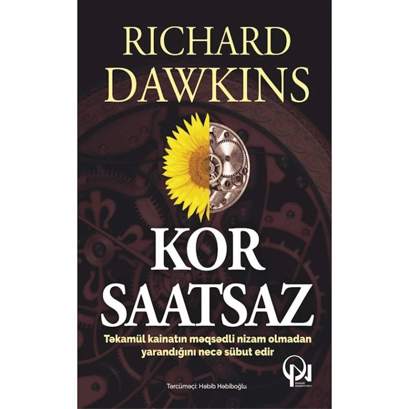 Kitab Qanun Nəşriyyatı Kor Saatsaz, müəllif Richard Dawkins Kitab Qanun Nəşriyyatı Kor Saatsaz, müəllif Richard Dawkins