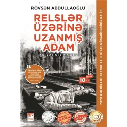Книга Relslər Üzərinə Uzanmış Adam, автор Rövşən Abdullaoğlu