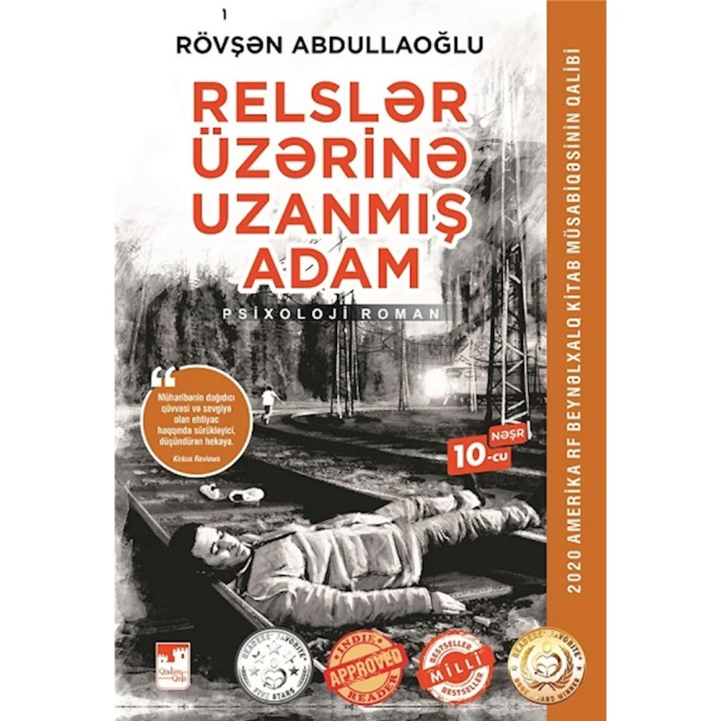 Книга Relslər Üzərinə Uzanmış Adam, автор Rövşən Abdullaoğlu Книга Relslər Üzərinə Uzanmış Adam, автор Rövşən Abdullaoğlu