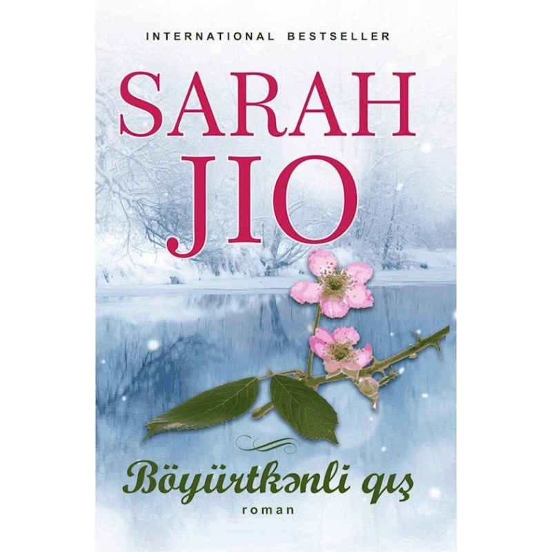 Книга Qanun Nəşriyyatı Böyürtkənli qış, автор Sarah Jio Книга Qanun Nəşriyyatı Böyürtkənli qış, автор Sarah Jio