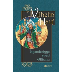 Книга Altun Kitab İsgəndəriyyə şeyxi Əlibanu, автор Vilhelm Hauf, 10+ лет, 128 стр