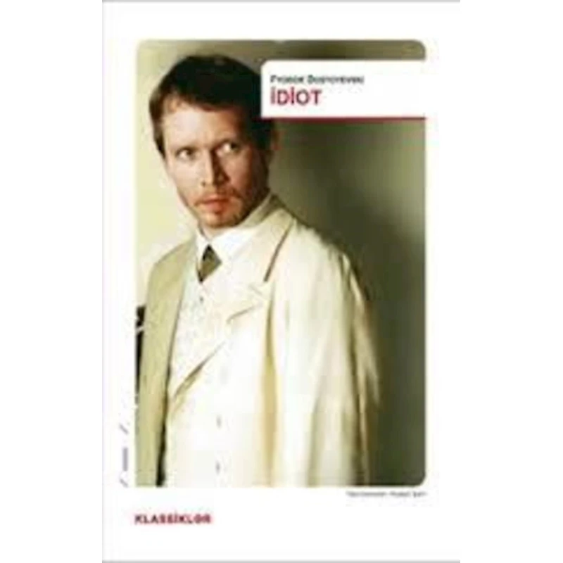 Книга İdiot, автор Fyodor Dostoyevski Книга İdiot, автор Fyodor Dostoyevski