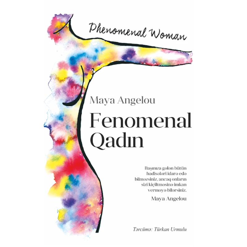 Книга Qanun Nəşriyyatı Феноменальная женщина, автор Майя Энджелоу Книга Qanun Nəşriyyatı Феноменальная женщина, автор Майя Энджелоу