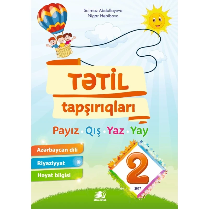 Книга Altun Kitab Tətil tapşırıqları, автор Nigar Həbibova/Solmaz Abdullayeva, 8 лет, 136 стр Книга Altun Kitab Tətil tapşırıqları, автор Nigar Həbibova/Solmaz Abdullayeva, 8 лет, 136 стр