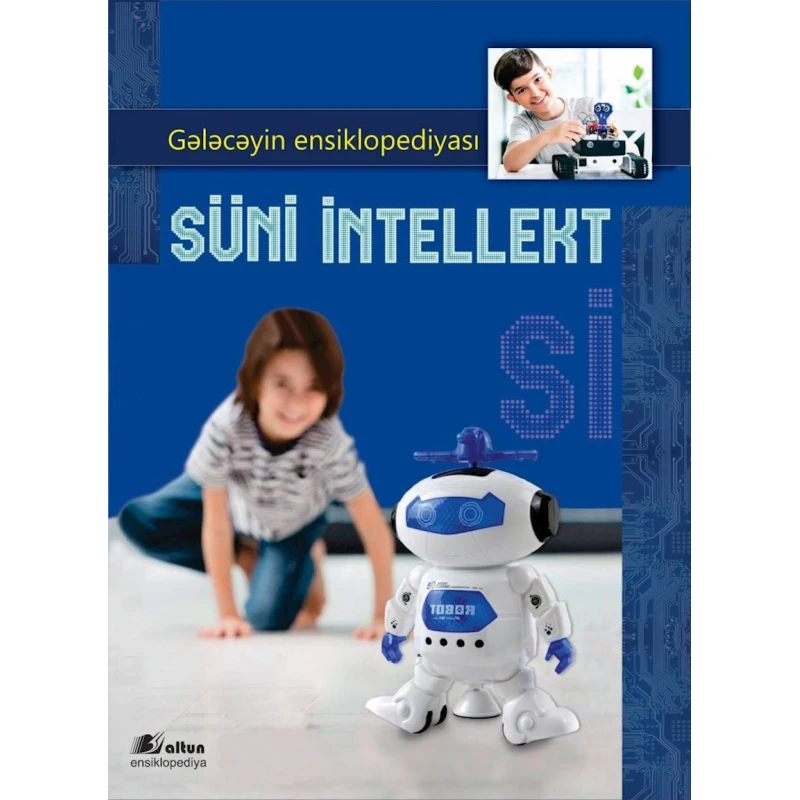 Книга Altun Kitab Süni İntellekt, 24 стр, 8+ лет